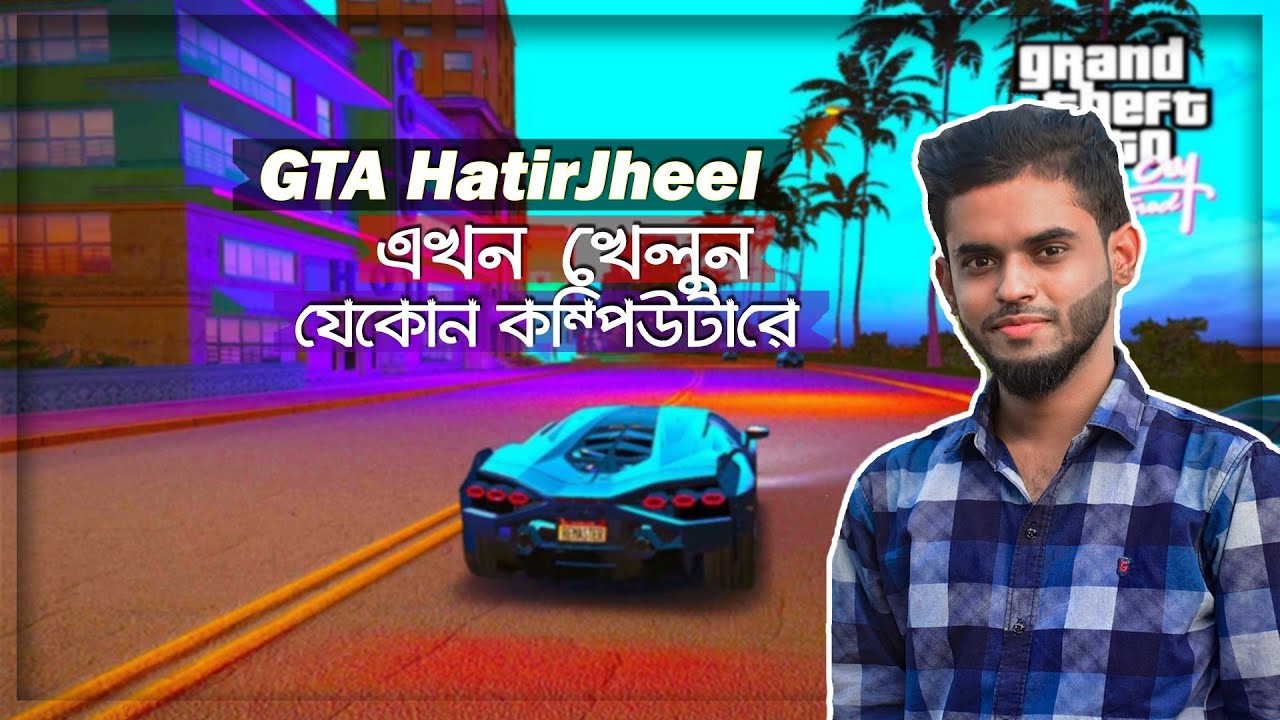 Bangla Gameplay GTA HatirJheel Vice City Extreme pc Bangla Play Gameplay Bangla GTA Vice City