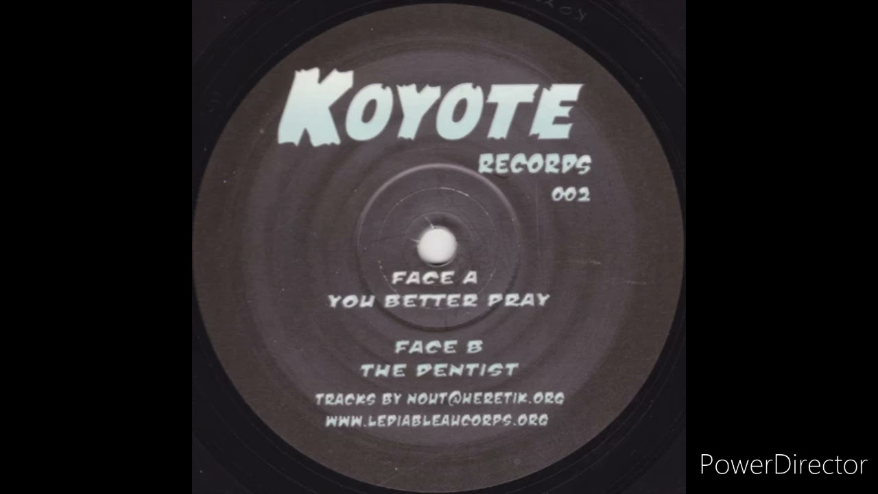 HERETIK (Nout) KOYOTE 02 - A - "You Better Pray"