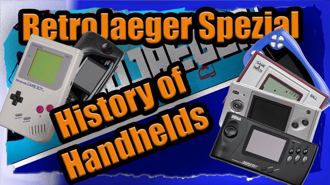 History of Handhelds - Retrojaeger REUPLOAD