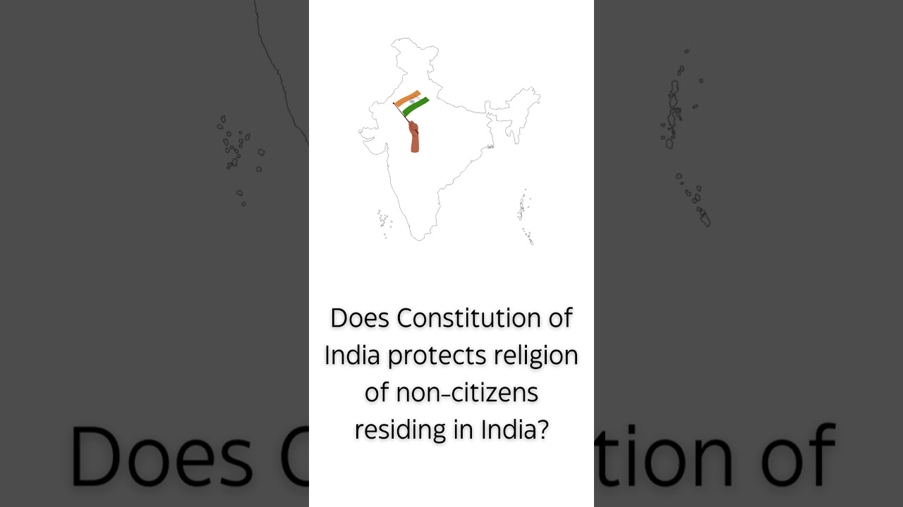 Does Constitution of India protects religion of non-citizens residing in India? #caa  #caarules