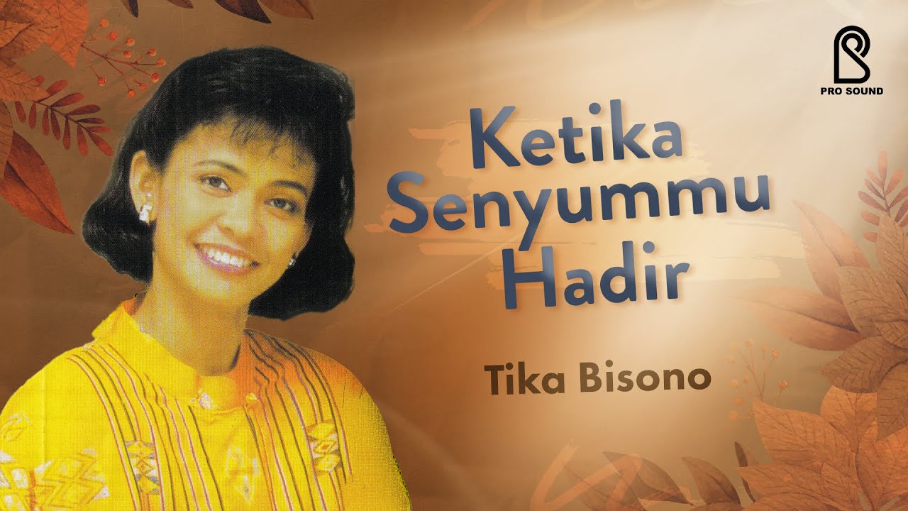 Ketika Senyummu Hadir - Tika Bisono | Official Lyric Video