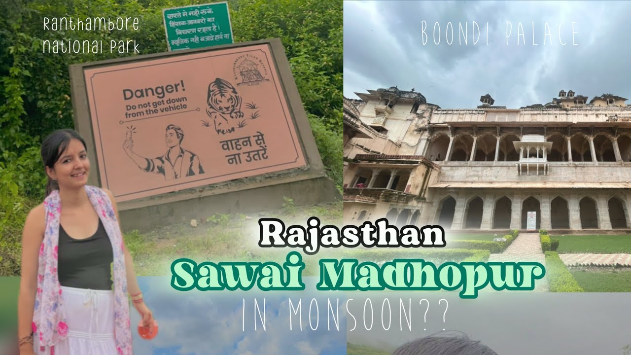 Episode 1 - Rajasthan in Monsoon | Sawai Madhopur, Bundi Travel Vlog