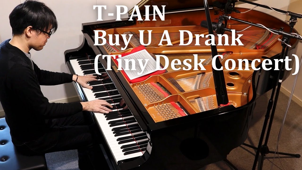 T-Pain - Buy U A Drank (Shawty Snappin') NPR Tiny Desk Concert Ver. | Piano Solo【Sheet Music】