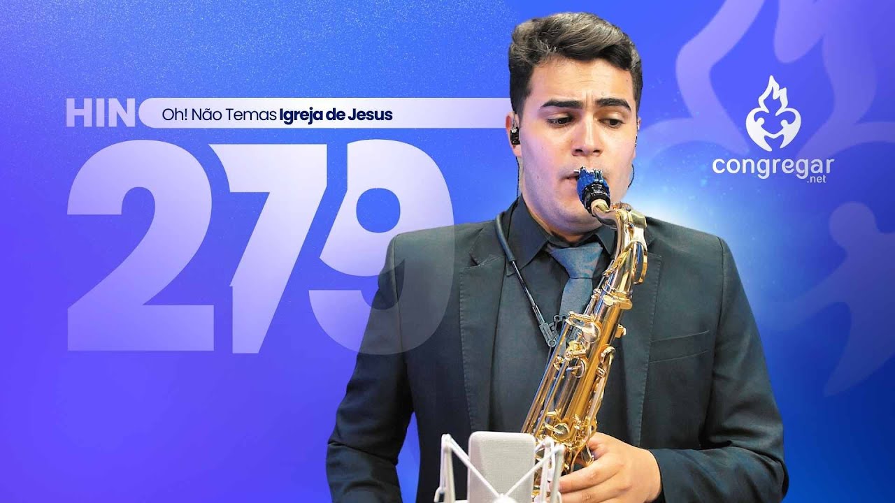 Hino 279 CCB - Oh! Não Temas, Igreja De Jesus | Pedro Lucena (Sax Tenor TOKAI TST-200L)
