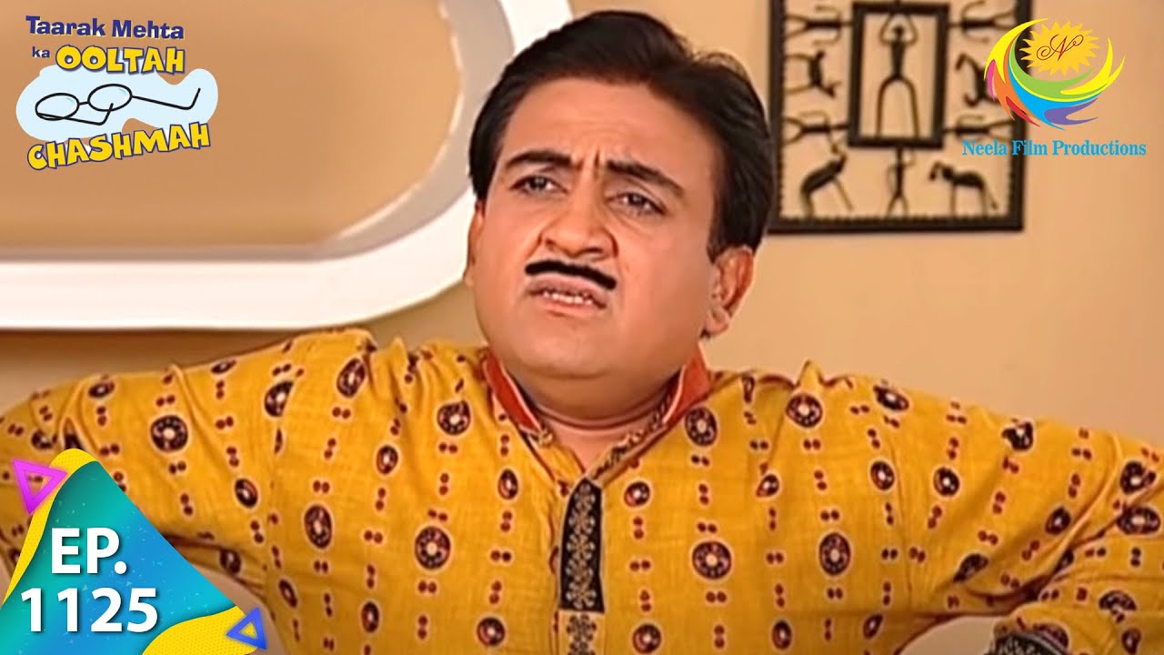 Taarak Mehta Ka Ooltah Chashmah - Episode 1125 - Full Episode