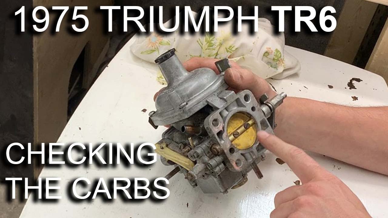 1975 Triumph TR6 - Part 3 - Checking The Carbs