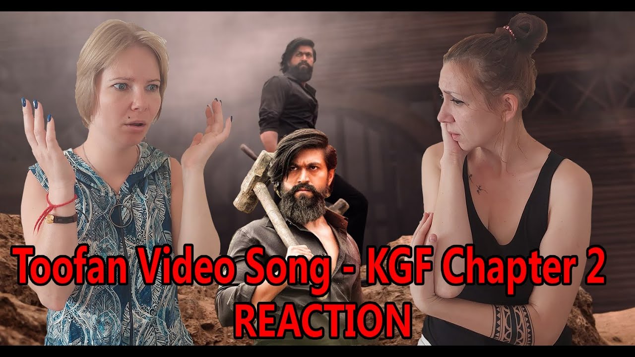 THE FIRST TIME WE HEAR Toofan Video Song- KGF Chapter 2 - Rocking Star Yash * REACTION * प्रतिक्रिया
