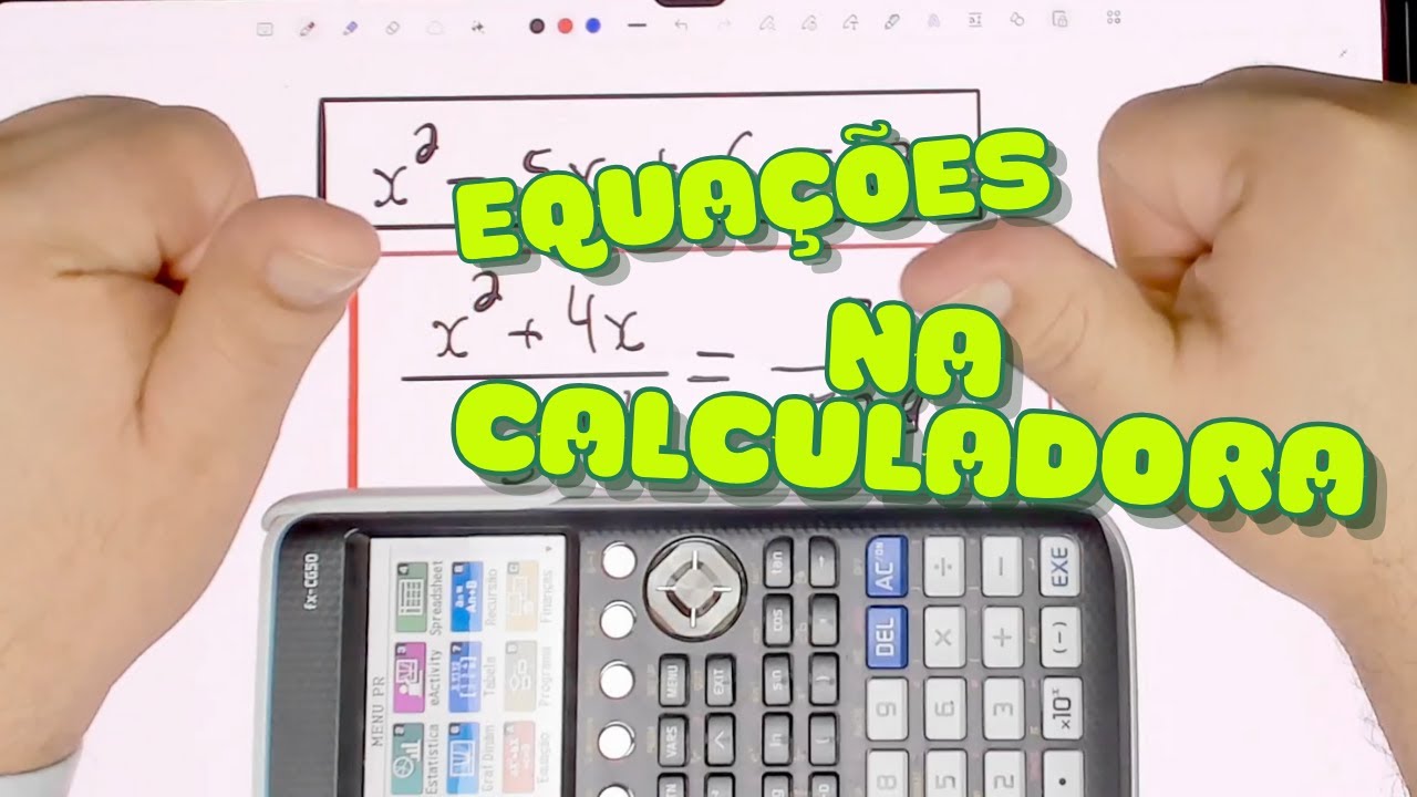 RESOLVENDO EQUAÇÕES NA CALCULADORA DA CASIO FX CG50