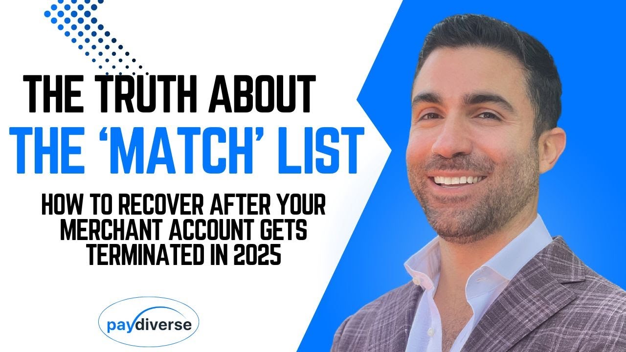 The Truth About the MATCH List &mdash; How to Recover After Your Merchant Account Gets Terminated In 2025