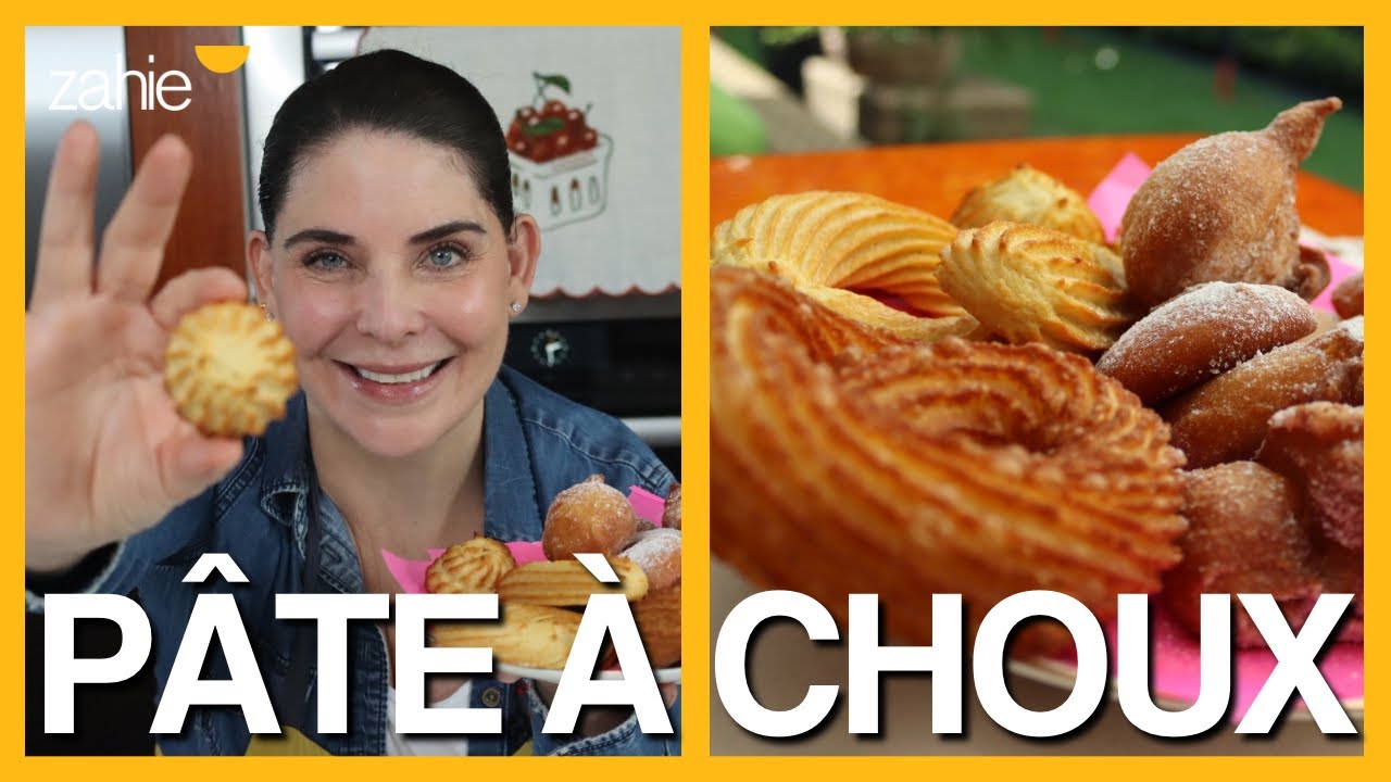 Pâte à choux, los MEJORES POSTRES fáciles y rápidos | Zahie Téllez