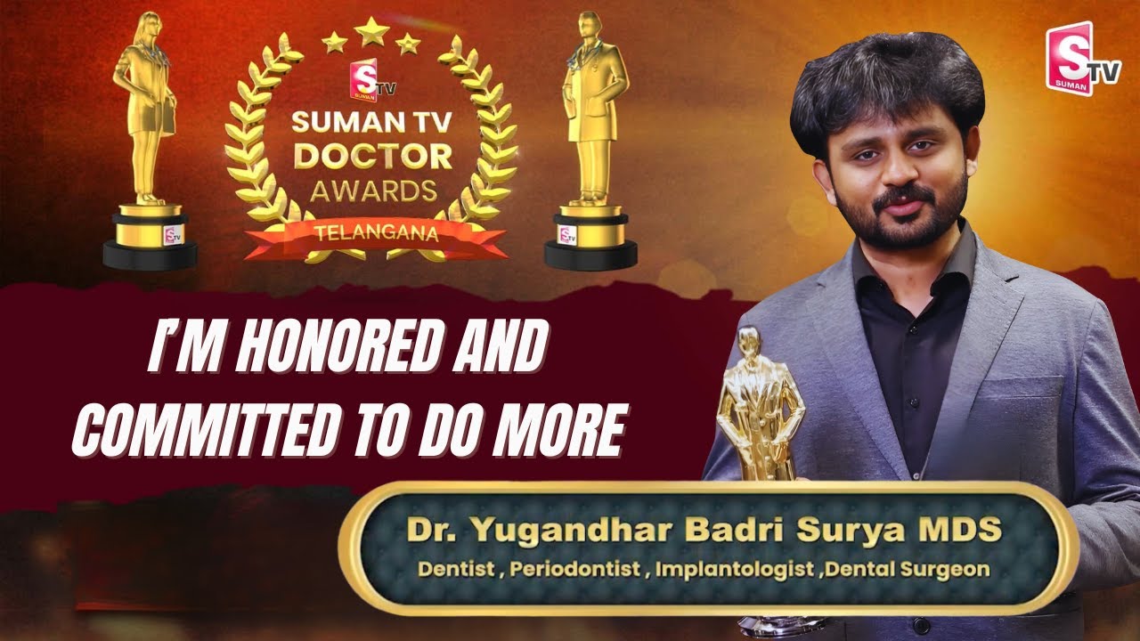 Dr. Yugandhar Badri Surya | SumanTV Doctor Awards | Dental Surgeon & Implantologist | SumanTV