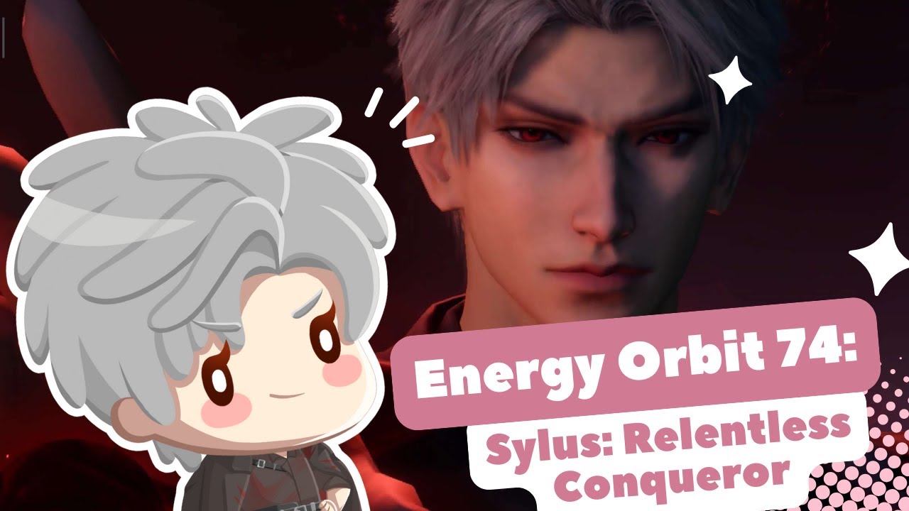 LOVE AND DEEPSPACE Energy Orbit 74: Sylus: Relentless Conqueror | Underlevelled | 5.8k ATK |