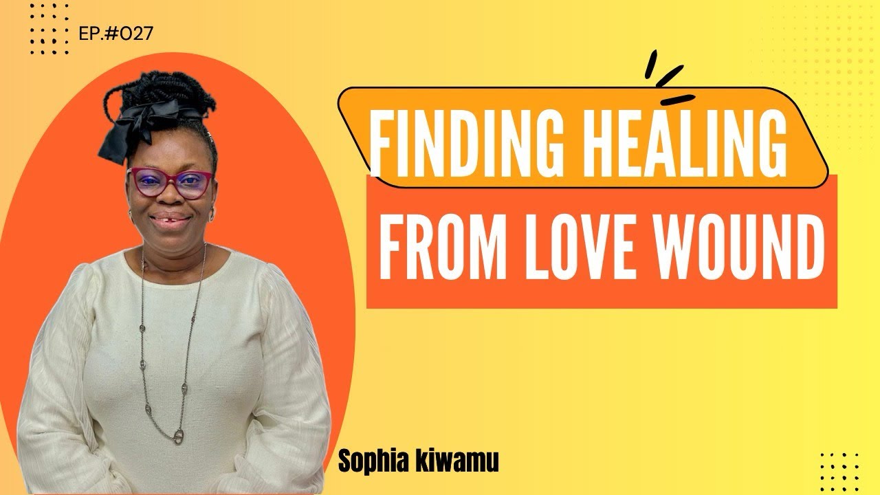 Finding healing from love wound 