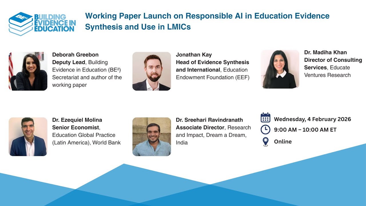 Working Paper Launch on Responsible AI in Education Evidence Synthesis and Use in LMICs