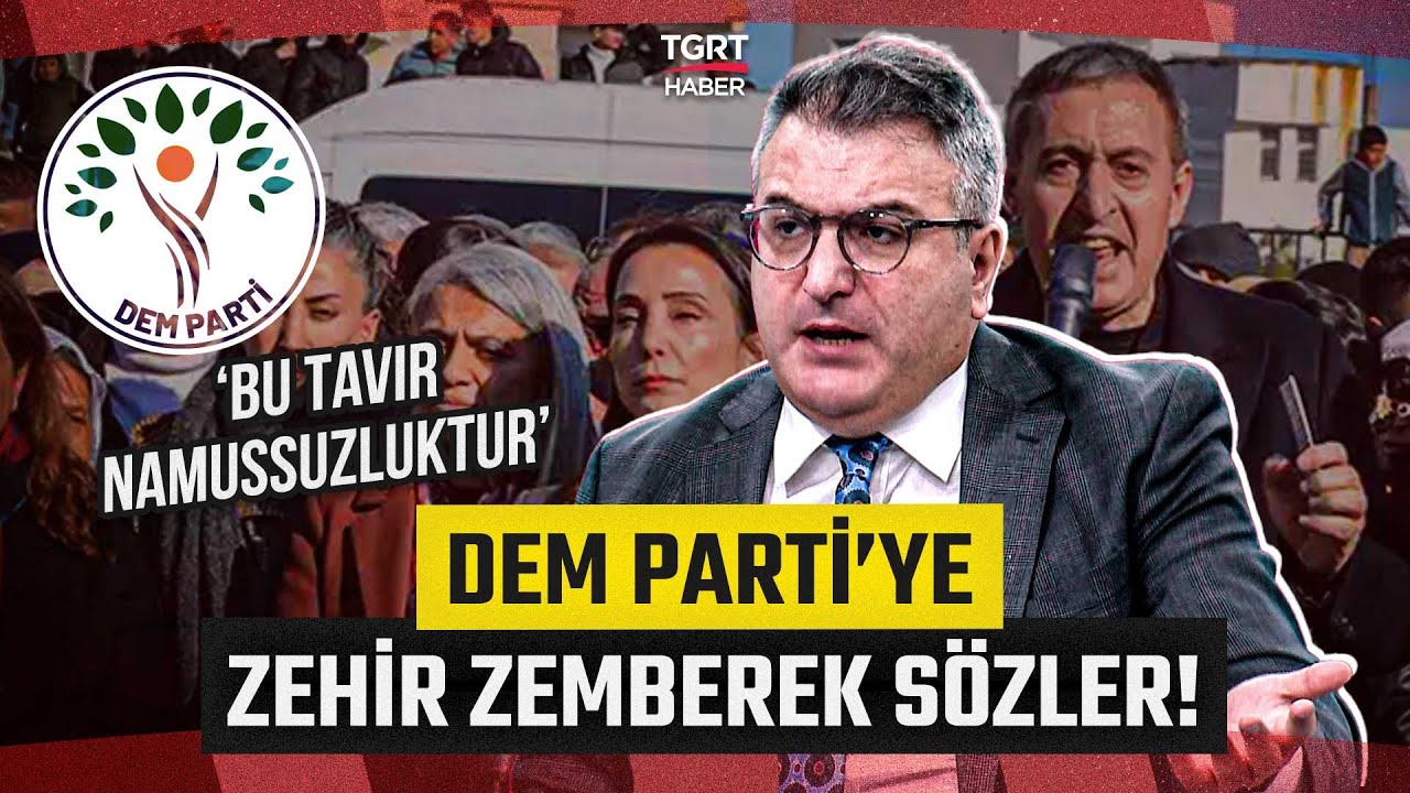 Cem Küçük'ten DEM Parti'ye Zehir Zemberek Sözler! 'O Bayraktan Sen Sorumlusun' - TGRT Haber