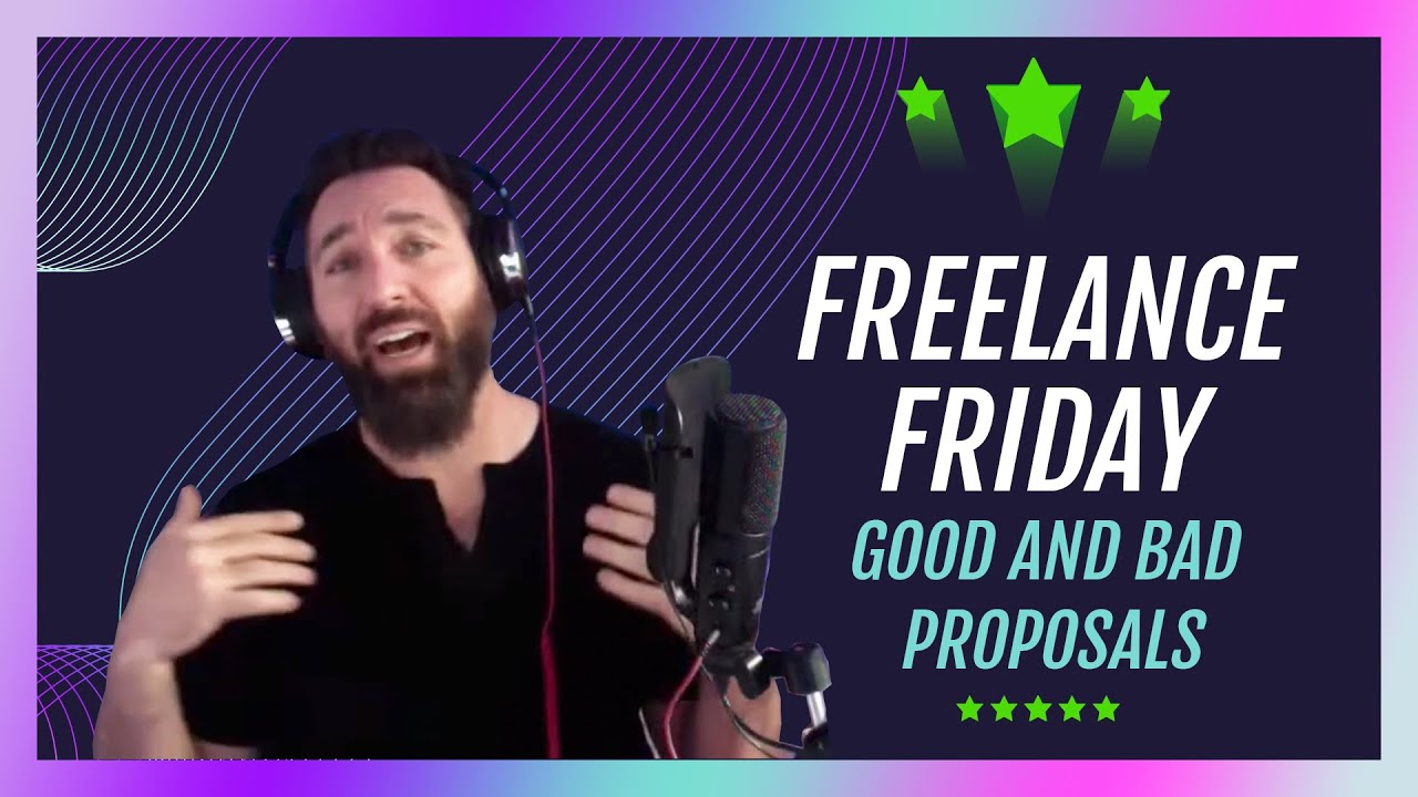 Good and Bad Proposals on Upwork - Freelance Friday