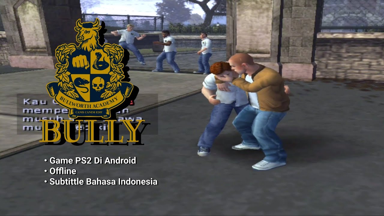 Nostalgia Main Bully PS2 di Android