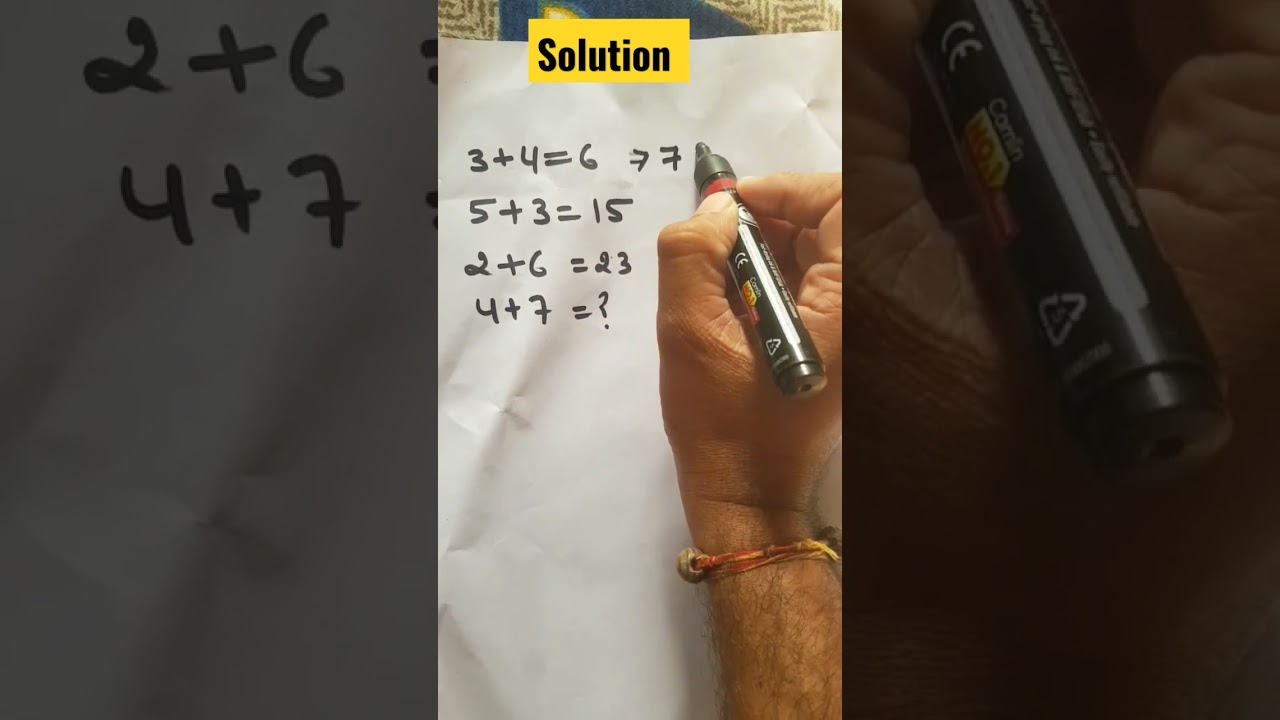 Solution - 1, 3+4=6, 5+3=15, 2+6=23, 4+7=? #shorts #youtubeshorts #solution #solve #puzzlesolution