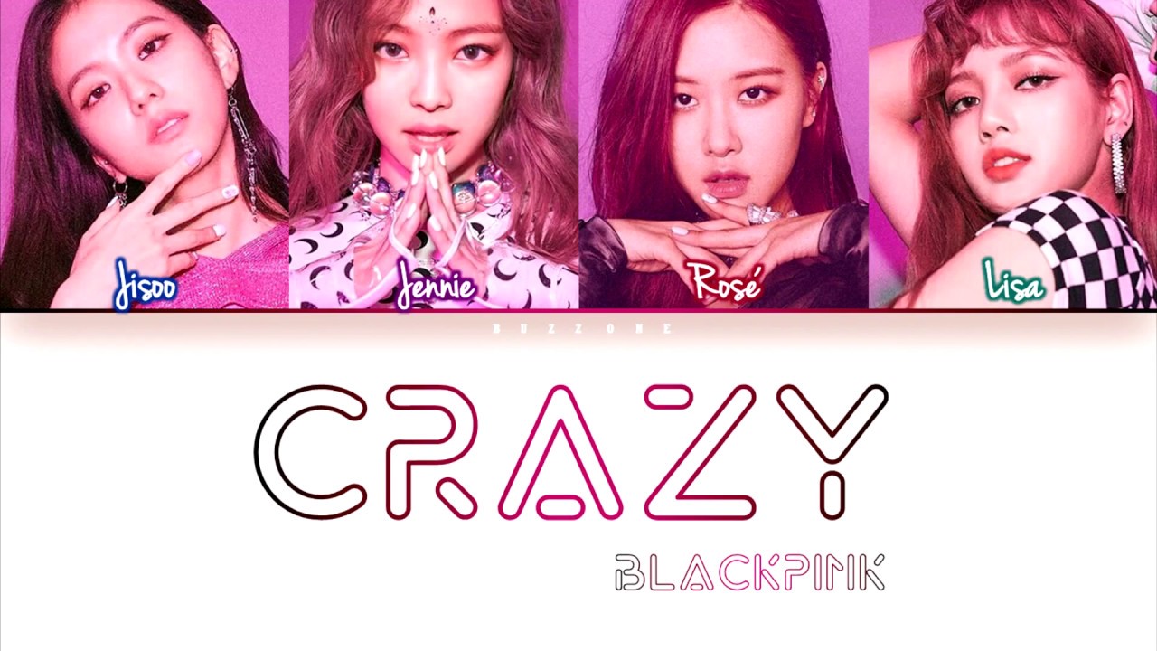 How Would BLACKPINK Sing 'Crazy ' by 4MINUTE (Eng/Rom/Han) (FANMADE)