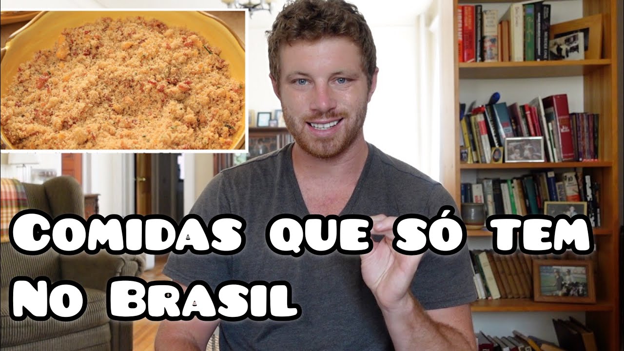 10 COMIDAS que só EXISTEM no BRASIL