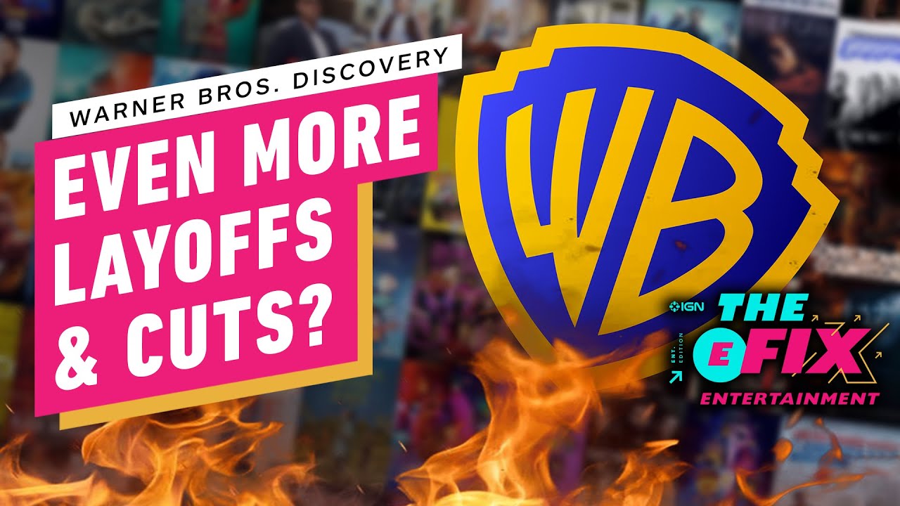 How Latest WB Budget Cuts Could Hurt All Your Favorite Channels - IGN The Fix: Entertainment