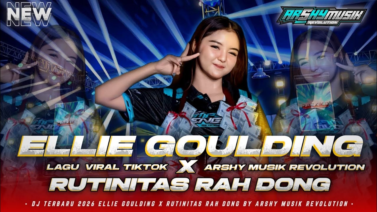 DJ ELLIE GOULDING X RUTINITAS RAH DONG ARSHY MUSIK REVOLUTION