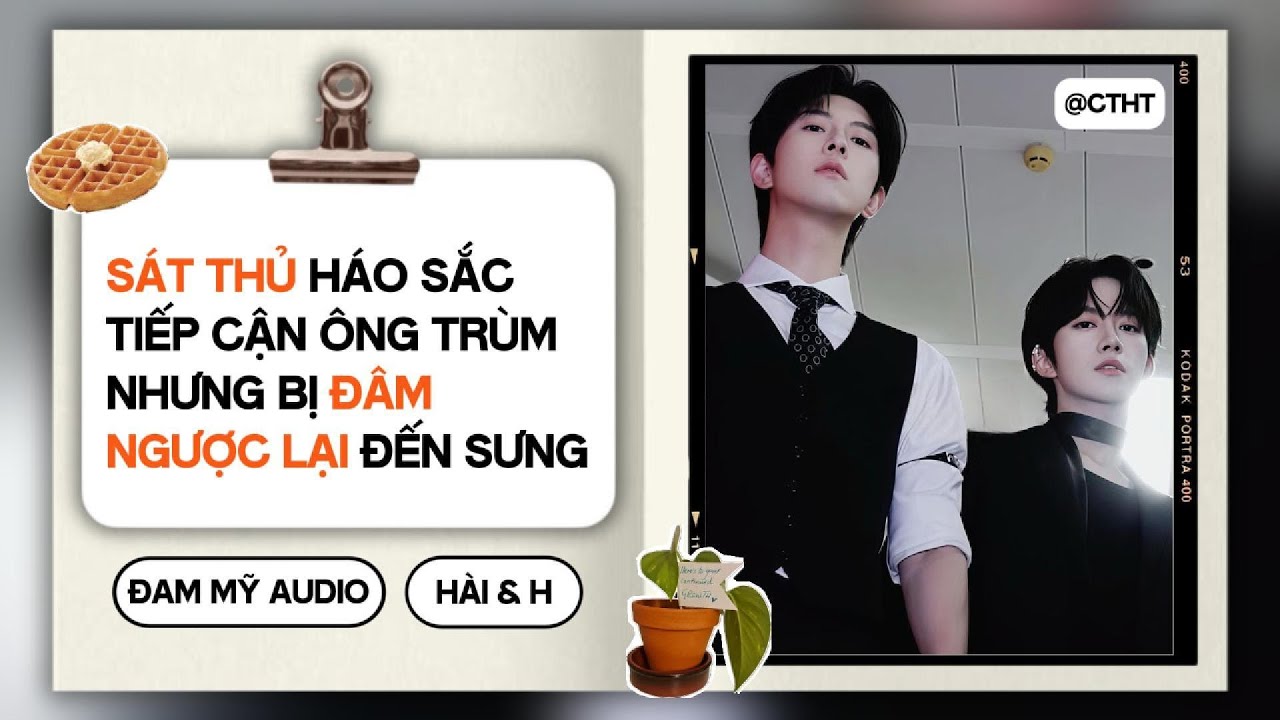 (BOYLOVE) Sát Thủ Háo Sắc Tiếp Cận Ông Trùm Nhưng Bị Đ@M NGƯỢC LẠI Đến Sưng || ĐAM MỸ/BOYLOVE AUDIO