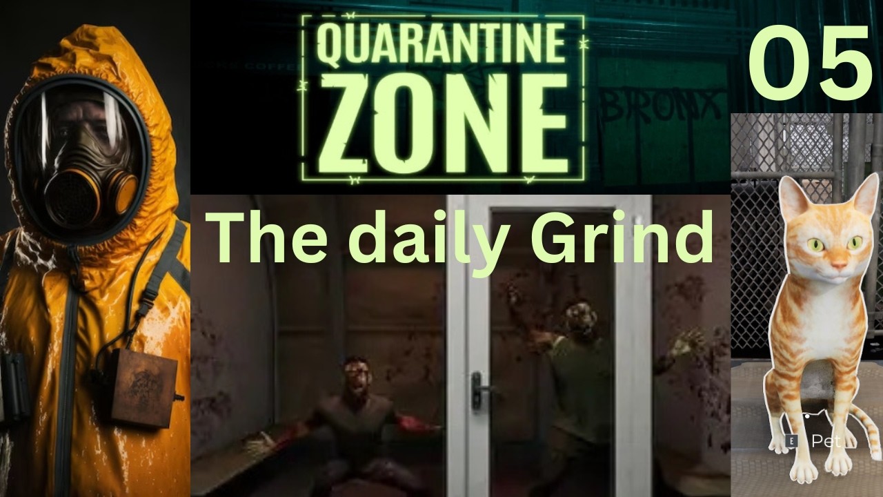 Quarantine Zone Campaign 05 Day 11 The Daily Grind