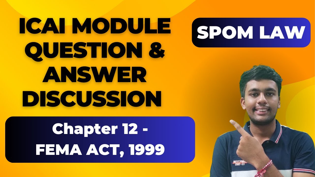 FEMA ICAI Material Question and answer discussion || CA FINAL || SPOM LAW || SET A