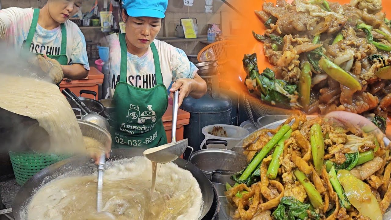สุดยอดเชฟใหญ่✅️แค่เปิดร้านก็ทำไม่ได้หยุด คนรอกินเพียบ ราดหน้าอร่อยที่สุดตลาดริมน้ำ