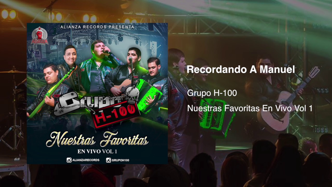 Grupo H100 - Recordando A Manuel (En Vivo) 2017