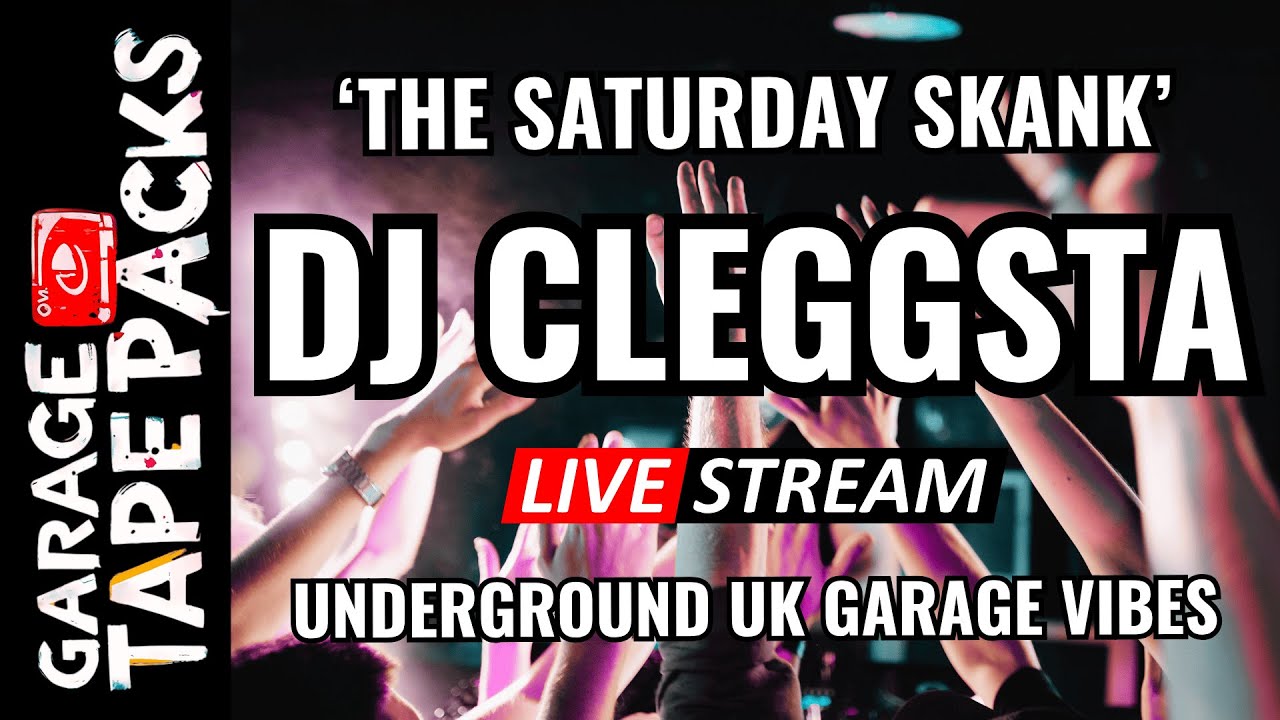 DJ Cleggsta | The Saturday Skank | Live Underground UK Garage Set