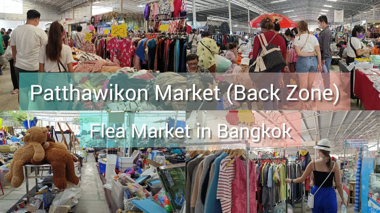 Patthawikon Market (Back Zone) Flea Market in Bangkok Thailand ตลาดปัฐวิกรณ์ล่าสุด ของมือสองราคาถูก