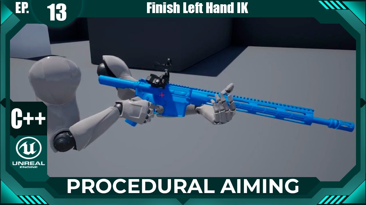 Unreal Engine C++ Procedural Aiming #13: 