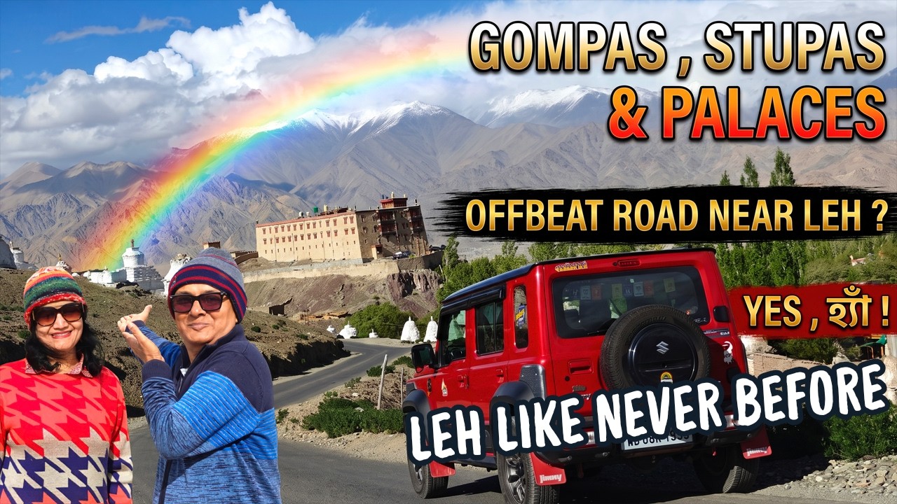 Explore Leh Like Never Before ! Drive through Offbeat Roads | Gompas , Stupas & Palaces of Leh