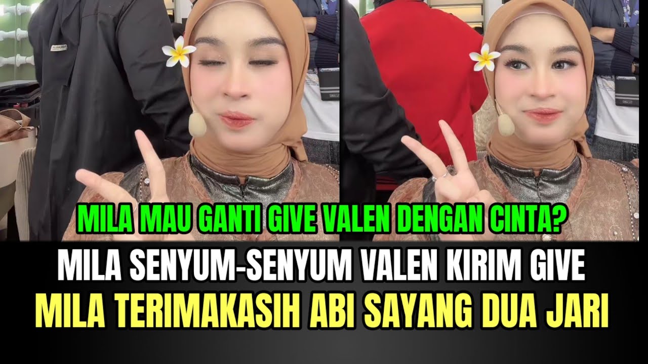 Mila Senyum-senyum Valen Kirim Give, Mila Terimakasih Abi Valen Sayang!
