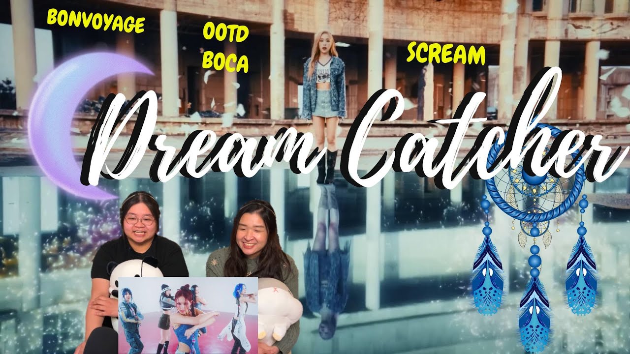 [First-Time Reaction] DREAMCATCHER(드림캐쳐) 'OOTD', 'BONVOYAGE', 'BOCA', & 'SCREAM' MV