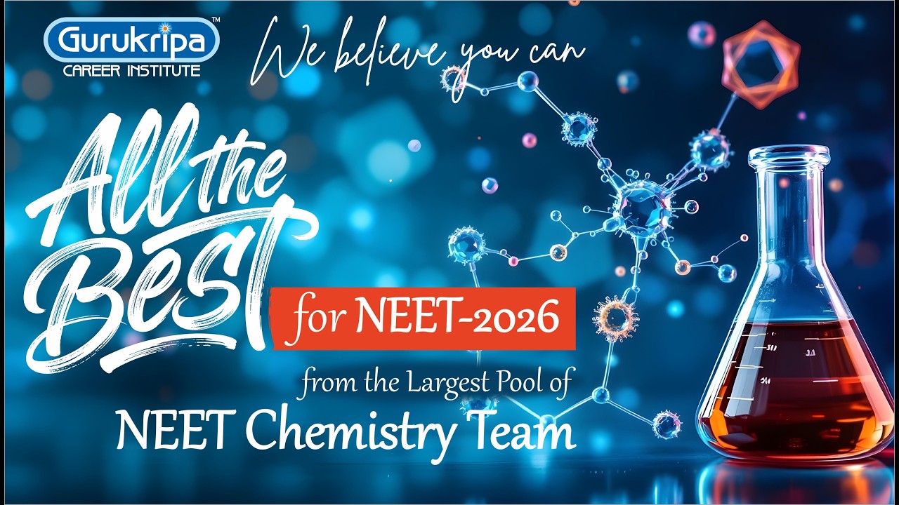 🔥💯 All the Best for NEET 2026 🔥 | From the Largest Pool of NEET Chemistry Team 🎯 | #Gurukripa