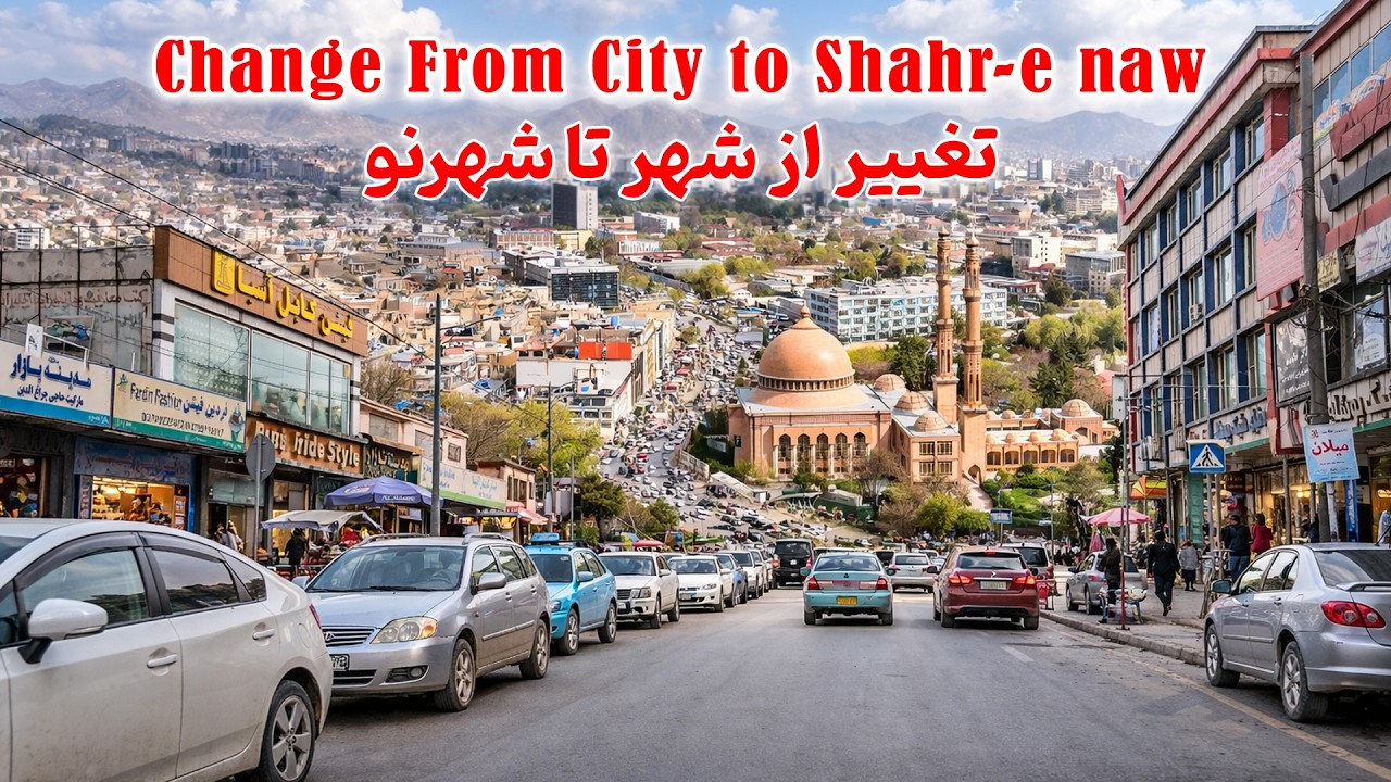 Kabul - Change from city to shahr e naw  کابل - تغییر از شهر تا شهرنو