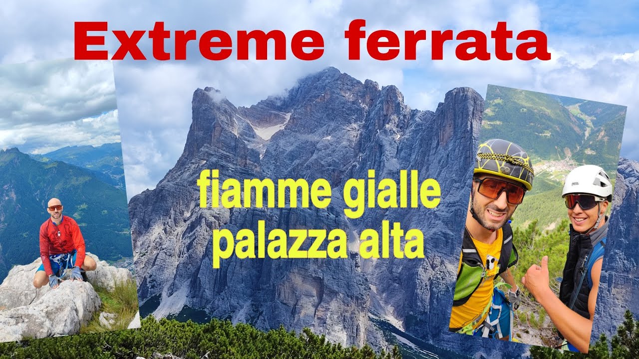 Ferrata FIAMME GIALLE palazza alta - agordino EXTREME