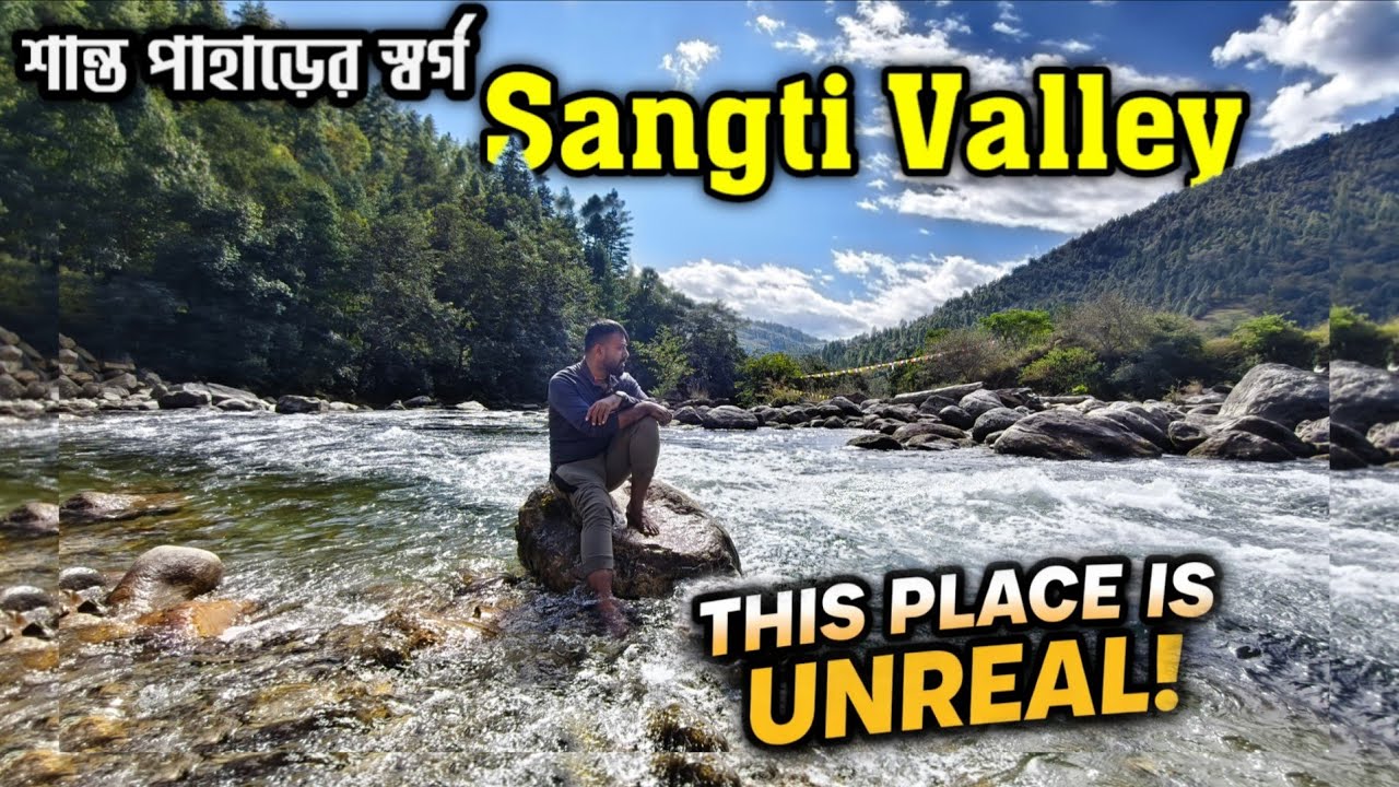 শান্ত পাহাড়ের স্বর্গ | Sangti Valley Arunachal Pradesh 🌄 Hidden Paradise | Bengali Travel Vlog