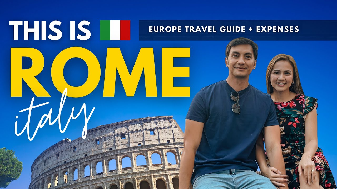 Rome Travel Guide 2026: Complete Itinerary + Expenses for Filipinos