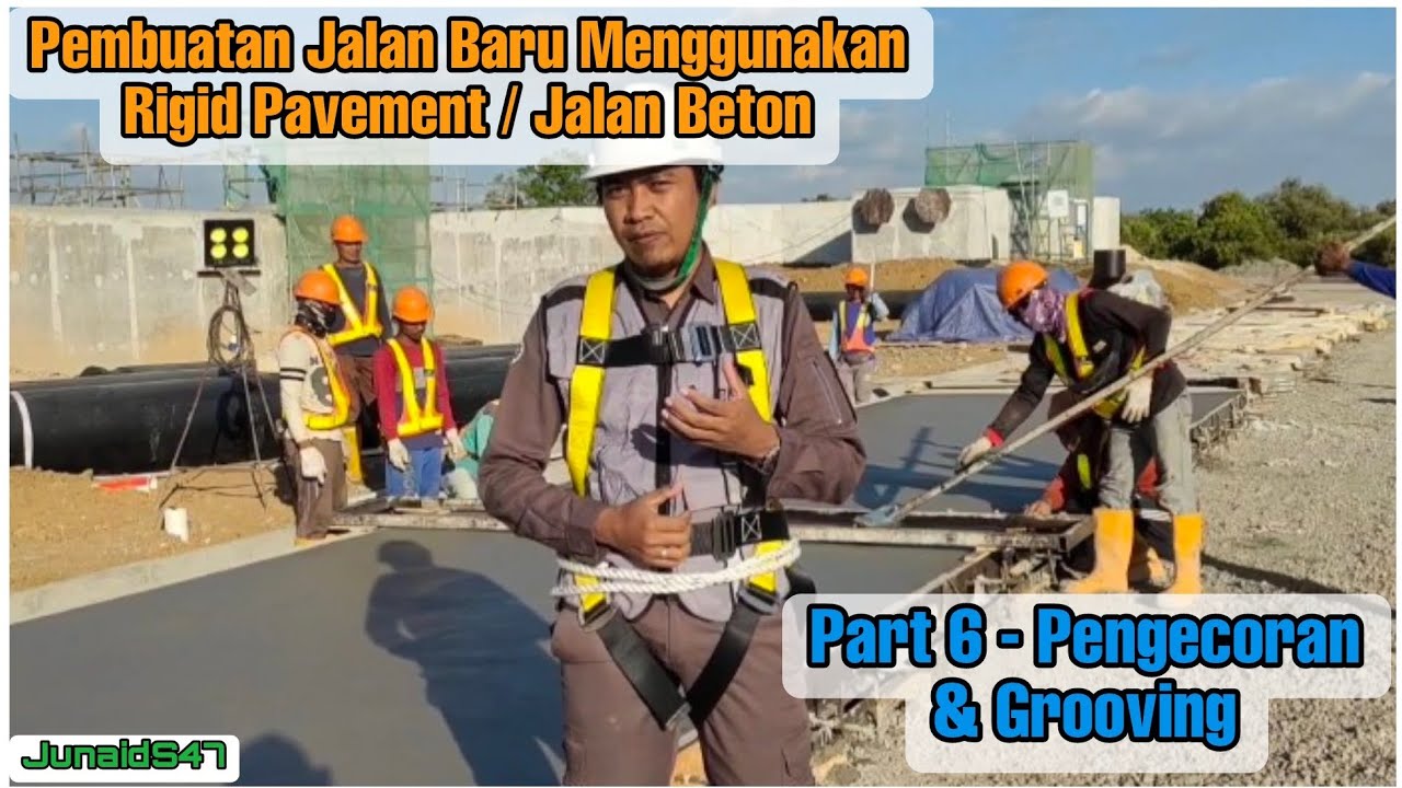 Pembuatan Jalan Baru Menggunakan Rigid Pavement /Jalan Beton (Part - 6 Pengecoran & Grooving)