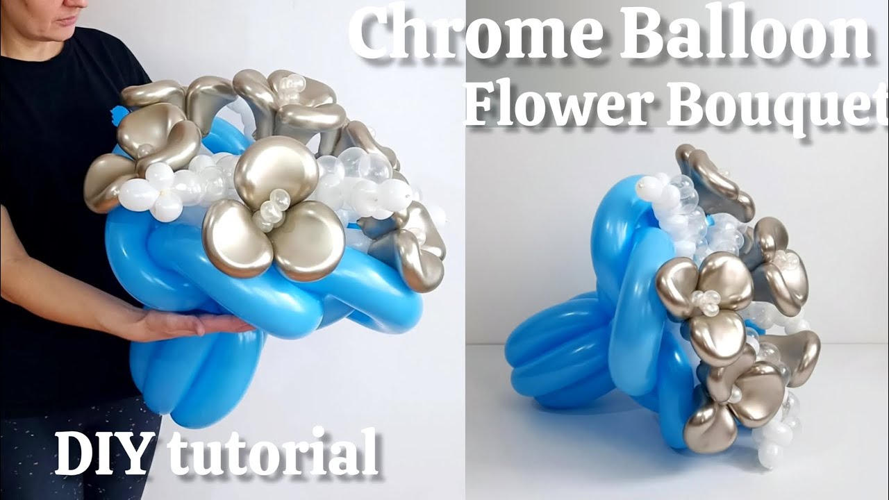 How to Make a Chrome Balloon Flower Bouquet Easy DIY