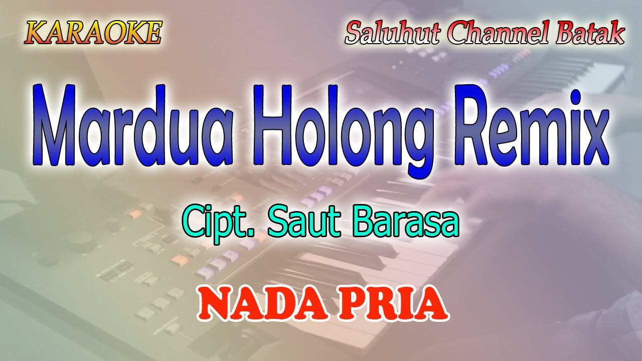 MARDUA HOLONG REMIX ll KARAOKE REMIX BATAK ll OMEGA TRIO ll NADA PRIA C=DO