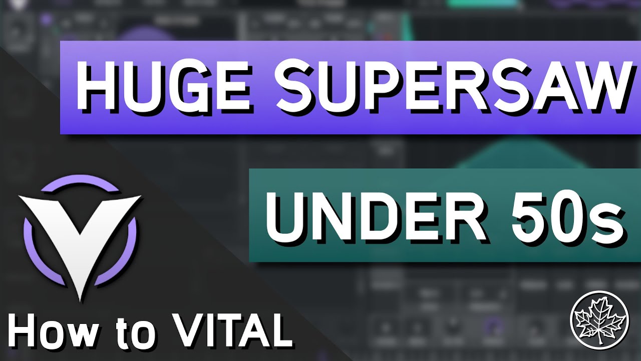 How to make a HUGE SUPERSAW in VITAL in UNDER 50s... | How to VITAL