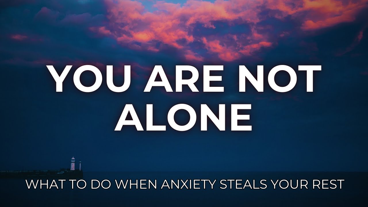 What to Do When Anxiety Steals Your Rest (Biblical Hope & Peace)