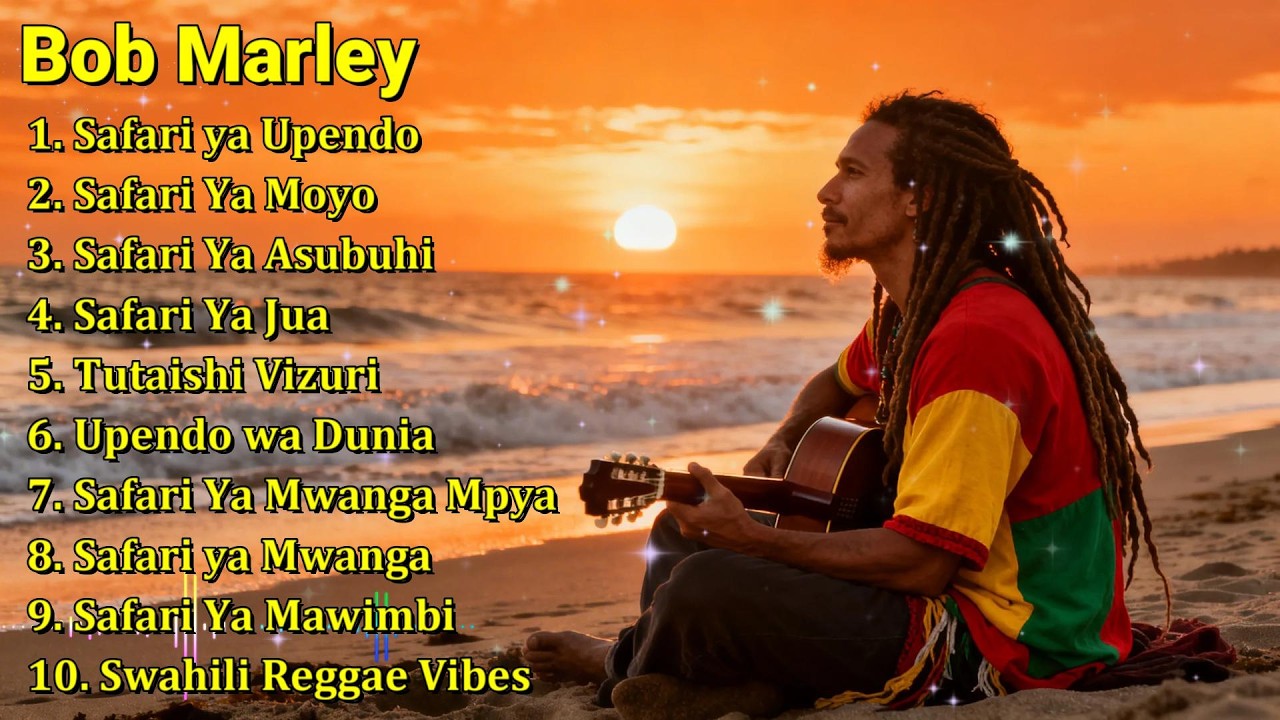 Swahili Reggae Vibes 🌴🌴 | Safari Ya Mwanga & Upendo – Bob Marley🌴🌴