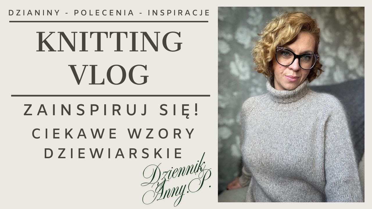 Zainspiruj się! 🧶 Piękne wzory dziewiarskie + włóczki, które warto znać!