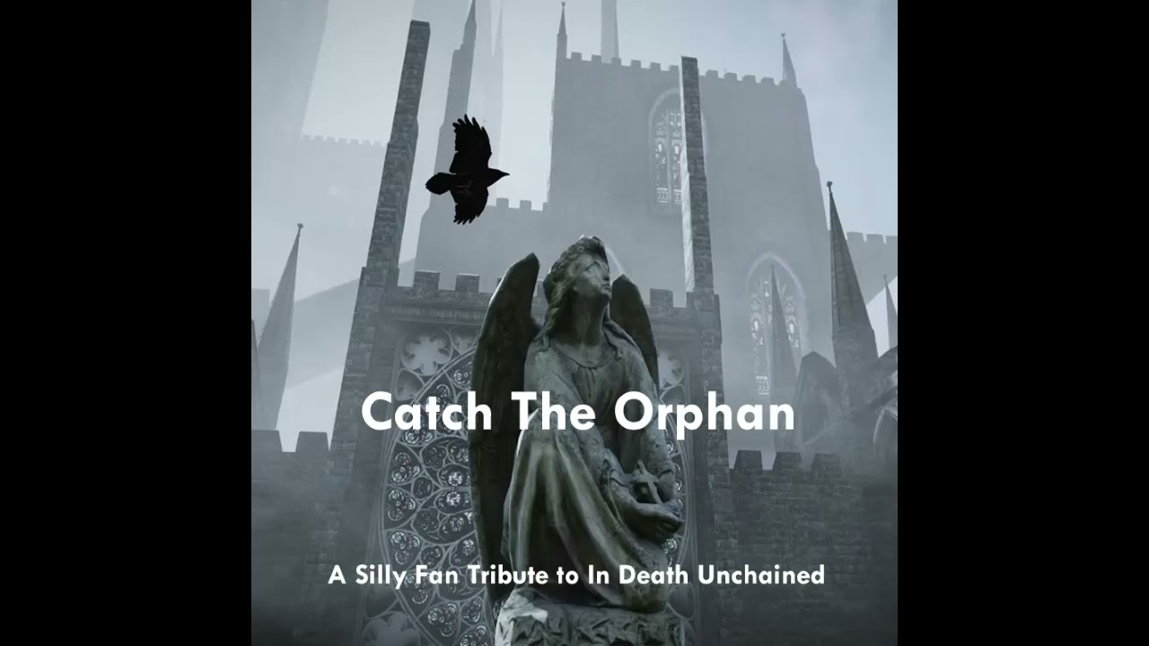 IDU Song 2: Catch the Orphan - A Silly Fan Tribute to 
